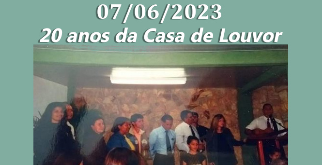 20 anos da Casa de Louvor